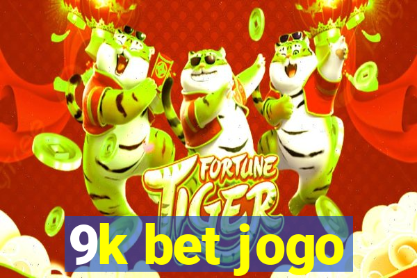 9k bet jogo